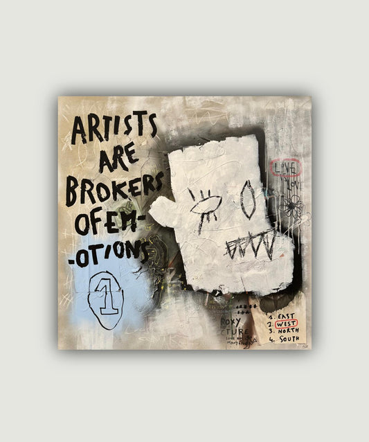 ARTISTES ARE BROKERS OF EMOTIONS - Toile 01/10